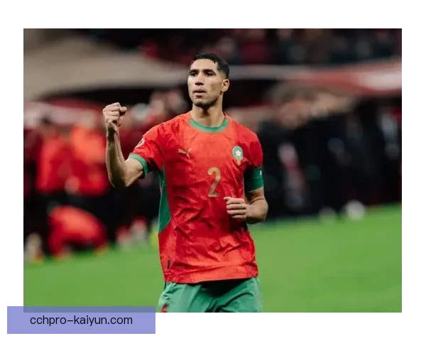 阿什拉夫在摩洛哥国家队中持续提升表现，成为球队的重要支柱